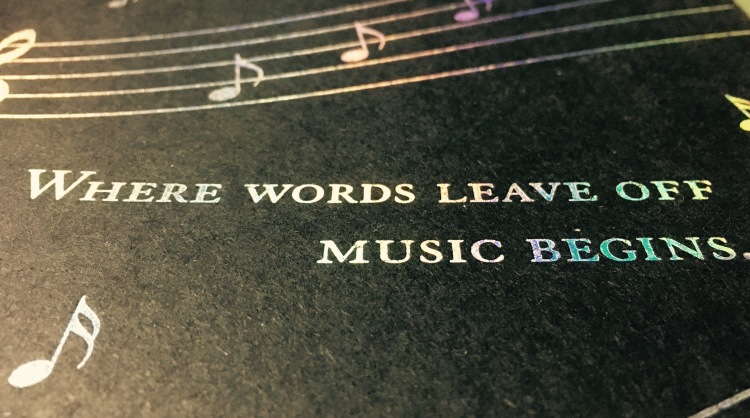 Where words leave off, music begins